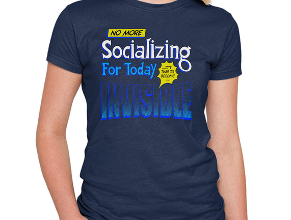 No More Socializing