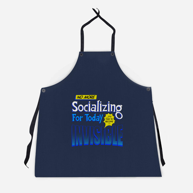 No More Socializing-Unisex-Kitchen-Apron-Getsousa!