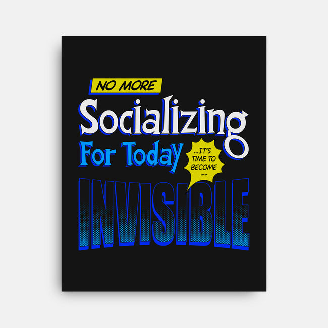 No More Socializing-None-Stretched-Canvas-Getsousa!