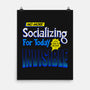 No More Socializing-None-Matte-Poster-Getsousa!