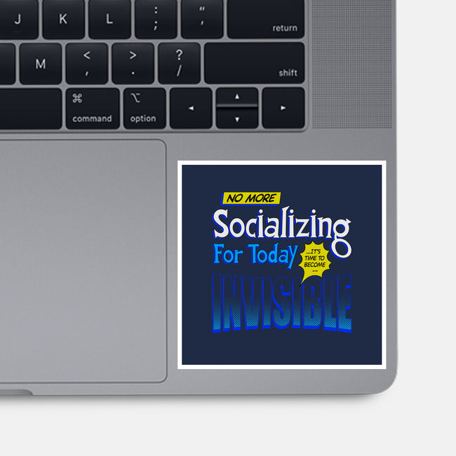 No More Socializing-None-Glossy-Sticker-Getsousa!