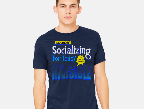 No More Socializing