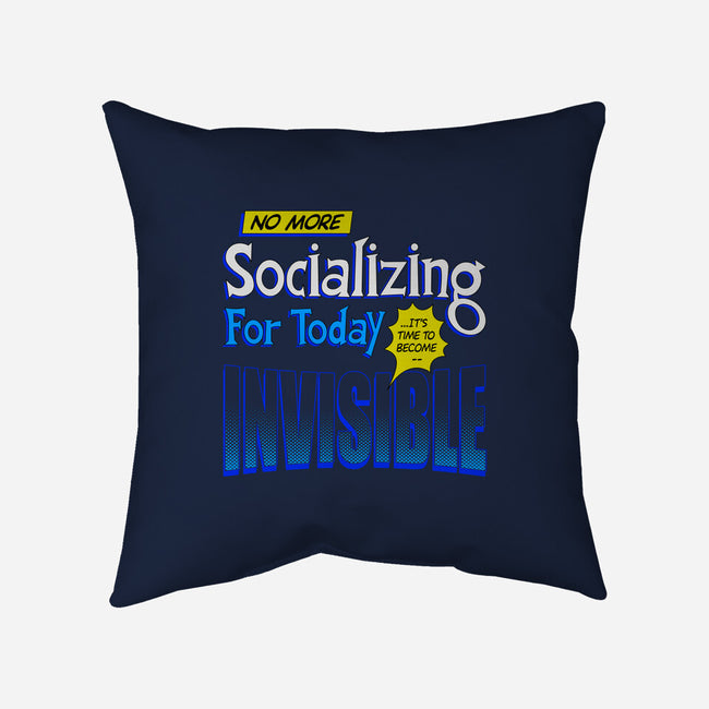 No More Socializing-None-Removable Cover w Insert-Throw Pillow-Getsousa!