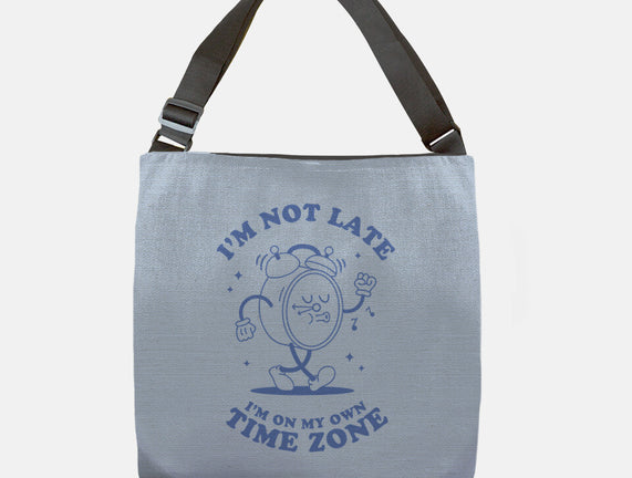 I'm On My Own Time Zone