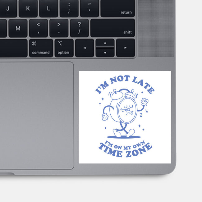 I'm On My Own Time Zone-None-Glossy-Sticker-brunopires