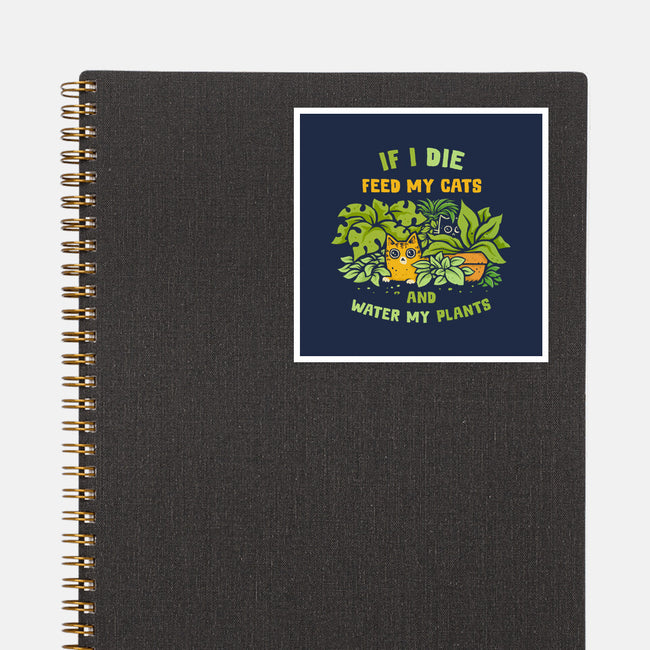 Feed My Cats And Water My Plants-None-Glossy-Sticker-kg07