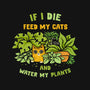 Feed My Cats And Water My Plants-Mens-Basic-Tee-kg07