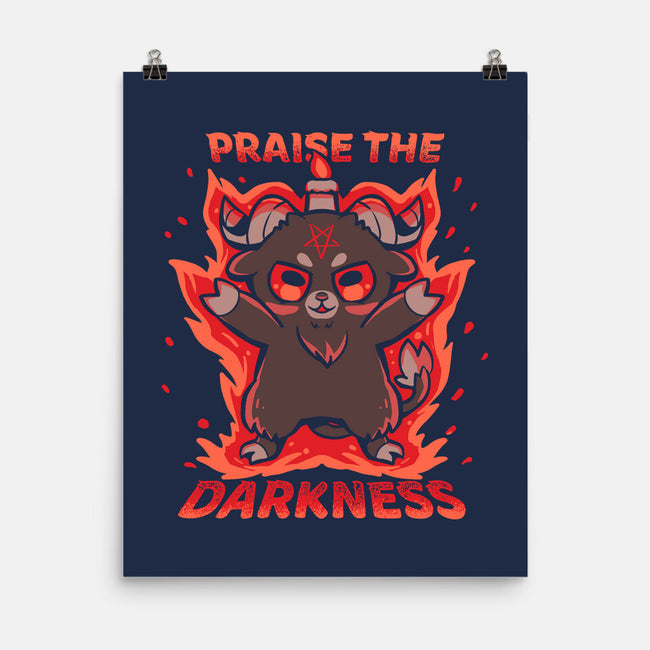 Praise The Darkness-None-Matte-Poster-TechraNova