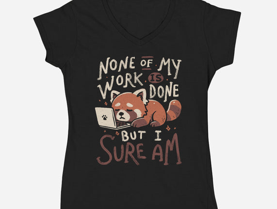 None Of My Work Is Done
