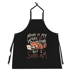 None Of My Work Is Done