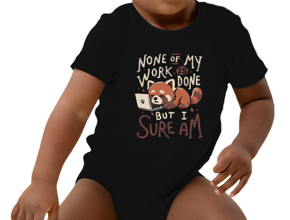 None Of My Work Is Done