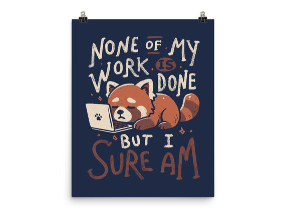 None Of My Work Is Done