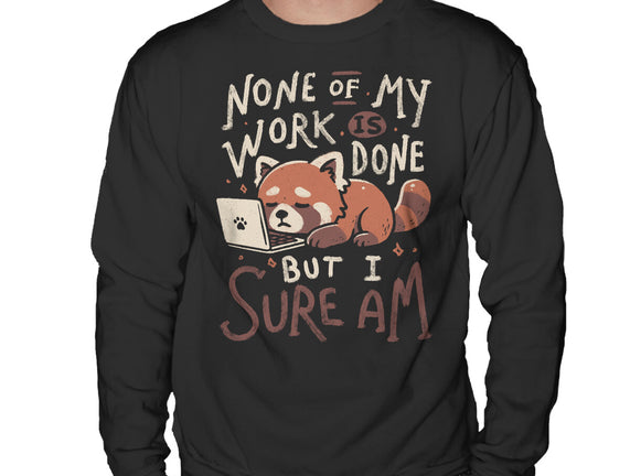 None Of My Work Is Done