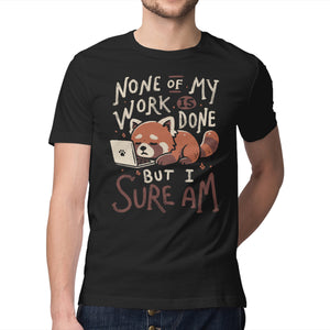None Of My Work Is Done