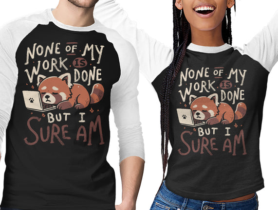 None Of My Work Is Done