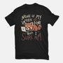 None Of My Work Is Done-Mens-Premium-Tee-koalastudio