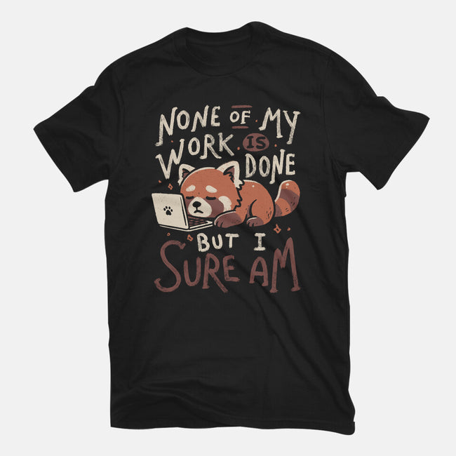 None Of My Work Is Done-Womens-Fitted-Tee-koalastudio