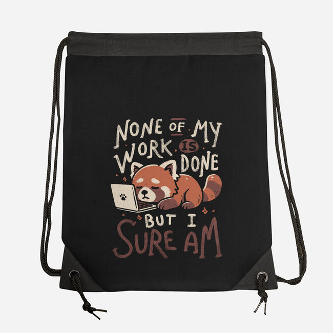 None Of My Work Is Done-None-Drawstring-Bag-koalastudio