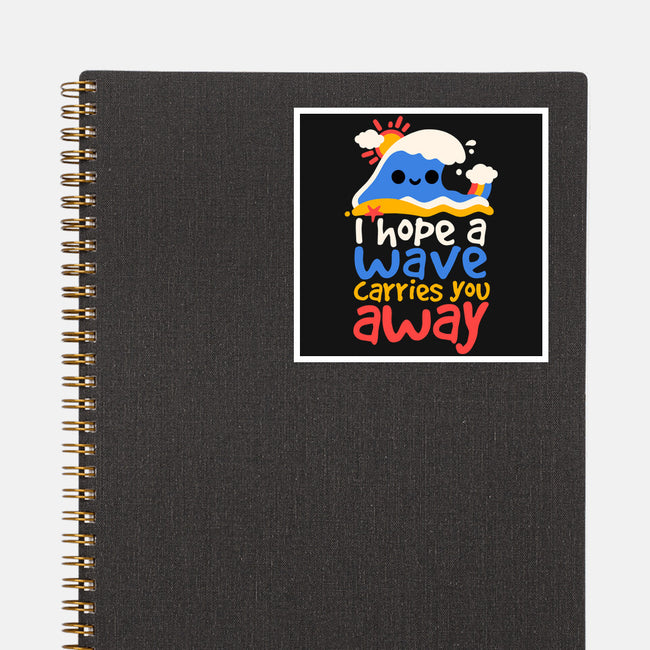I Hope A Wave Carries You Away-None-Glossy-Sticker-NemiMakeit