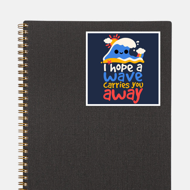 I Hope A Wave Carries You Away-None-Glossy-Sticker-NemiMakeit