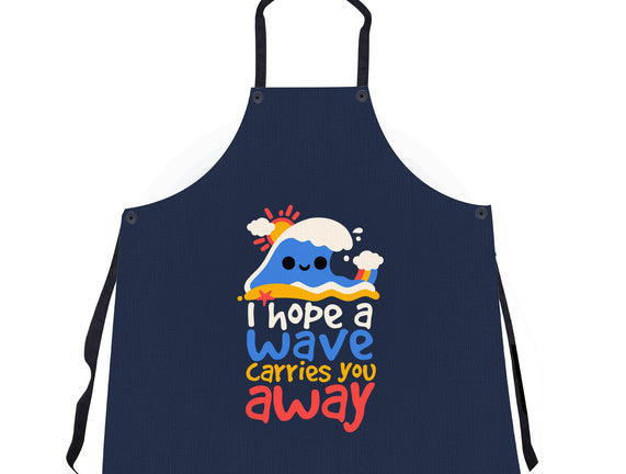 I Hope A Wave Carries You Away