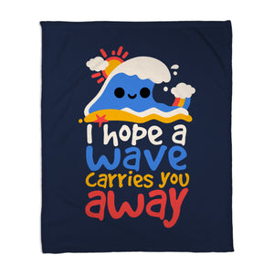 I Hope A Wave Carries You Away