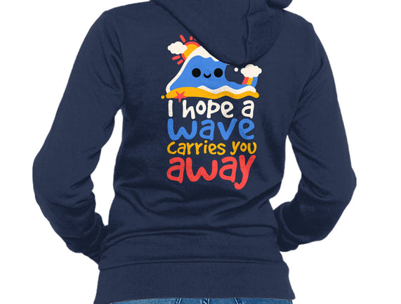 I Hope A Wave Carries You Away