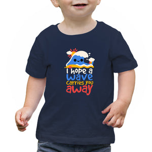 I Hope A Wave Carries You Away