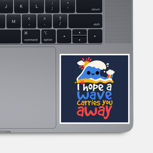 I Hope A Wave Carries You Away-None-Glossy-Sticker-NemiMakeit