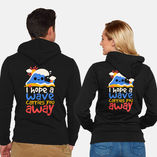 I Hope A Wave Carries You Away-Unisex-Zip-Up-Sweatshirt-NemiMakeit