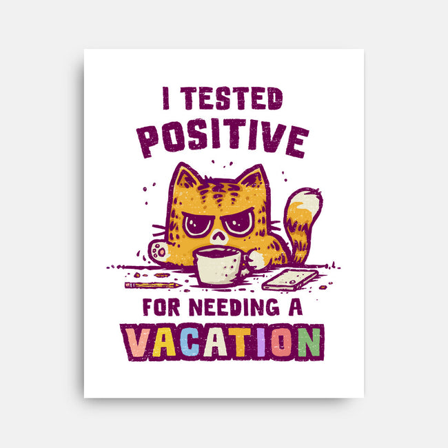 I Need A Vacation-None-Stretched-Canvas-kg07