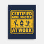 Certified Grill Master-None-Stretched-Canvas-kg07