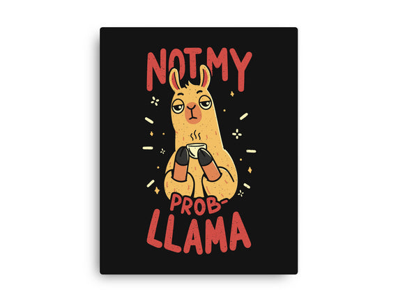 Not My Prob-Llama