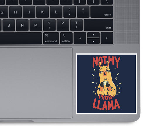 Not My Prob-Llama