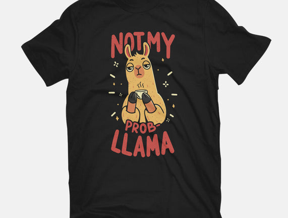 Not My Prob-Llama