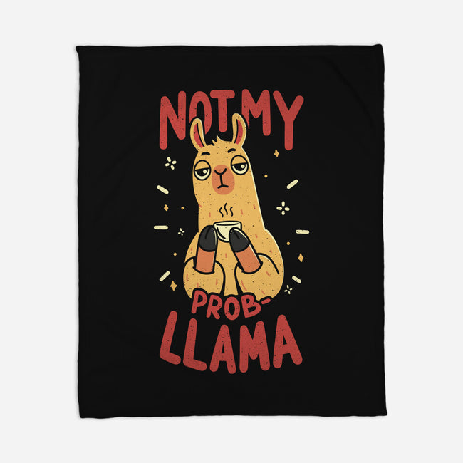 Not My Prob-Llama-None-Fleece-Blanket-rarpoint