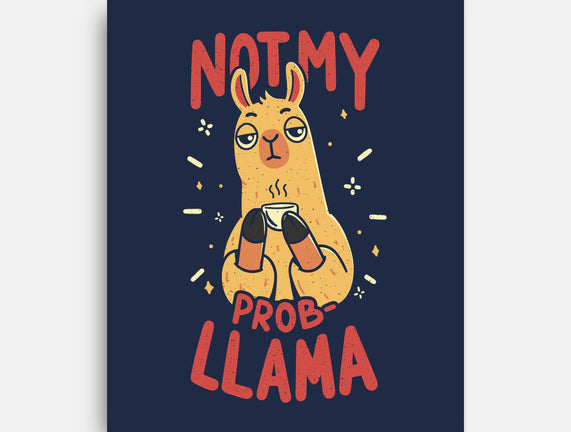 Not My Prob-Llama