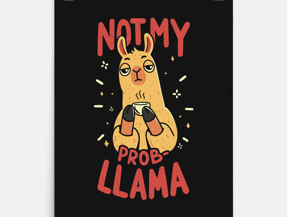 Not My Prob-Llama