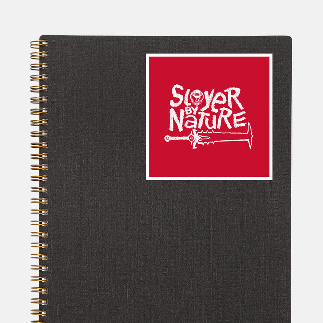 Slayer By Nature-None-Glossy-Sticker-demonigote