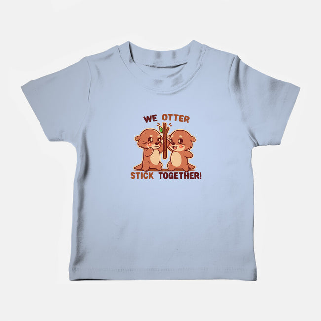 We Otter Stick Together-Baby-Basic-Tee-TechraNova