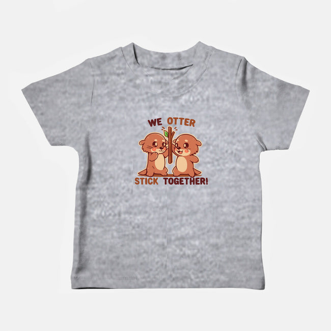 We Otter Stick Together-Baby-Basic-Tee-TechraNova