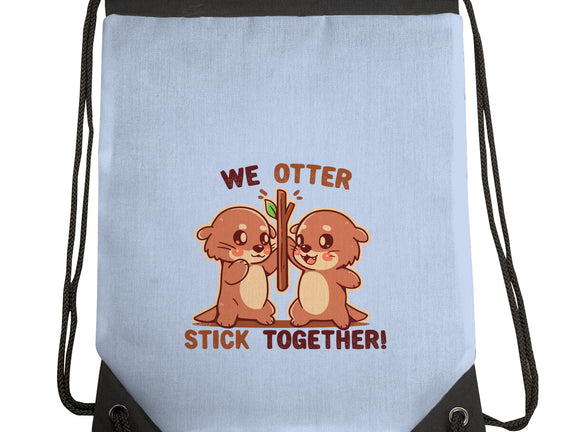 We Otter Stick Together