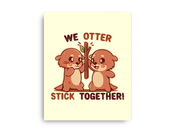 We Otter Stick Together