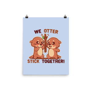 We Otter Stick Together