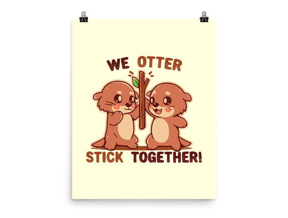 We Otter Stick Together