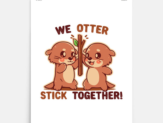 We Otter Stick Together