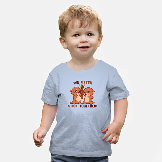 We Otter Stick Together-Baby-Basic-Tee-TechraNova