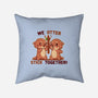 We Otter Stick Together-None-Removable Cover w Insert-Throw Pillow-TechraNova