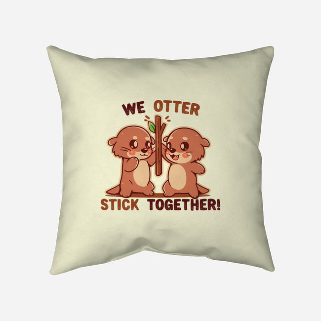 We Otter Stick Together-None-Removable Cover w Insert-Throw Pillow-TechraNova