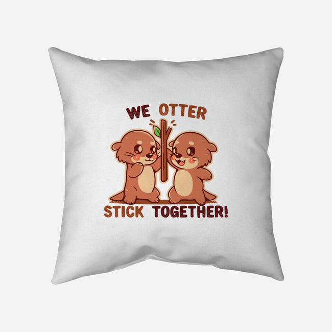 We Otter Stick Together-None-Removable Cover w Insert-Throw Pillow-TechraNova